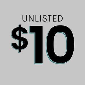 Unlisted Item - $10 Start